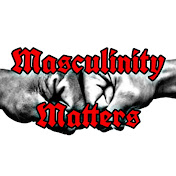 Masculinity Matters