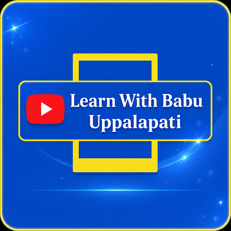 Learn With Babu Uppalapati in Telugu