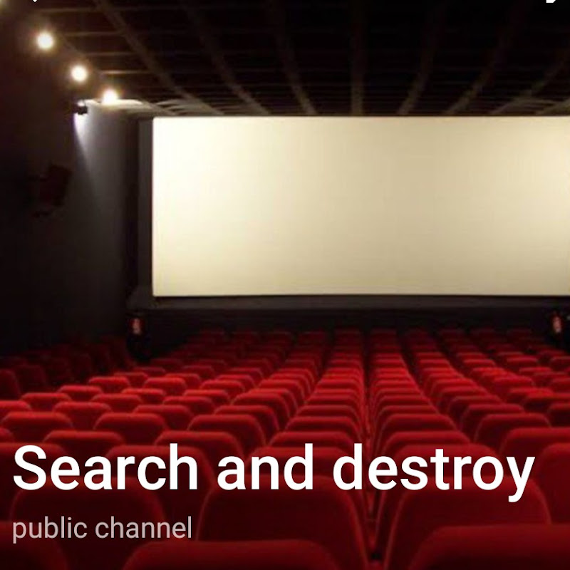 search and destroy