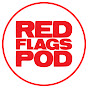 The Red Flags Podcast Avatar