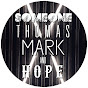 Someone Thomas Mark and Hope logo