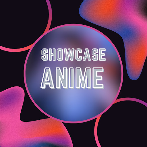 Showcase Anime