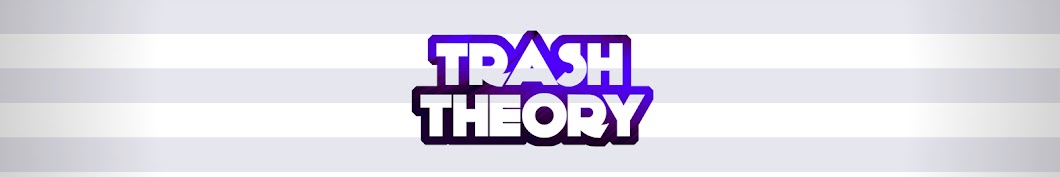 Trash Theory رمز قناة اليوتيوب