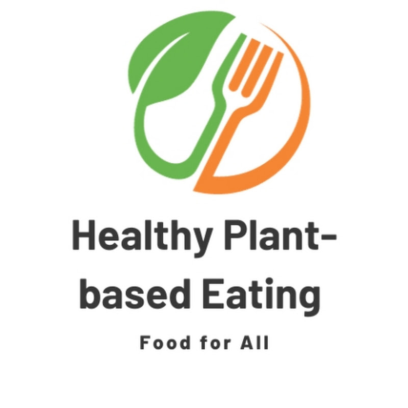 Healthy Plant-based Eating 