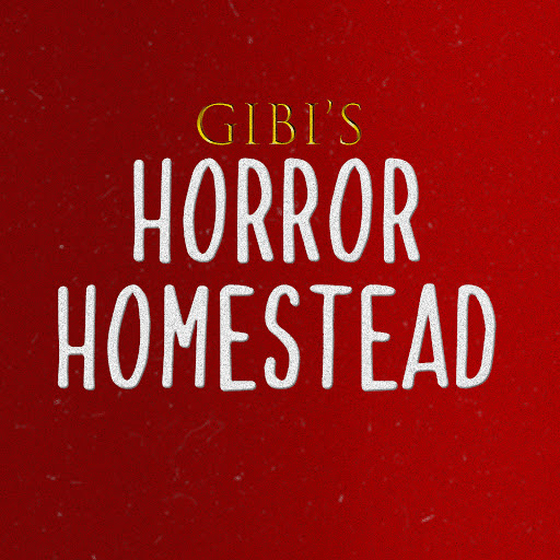 GiBi's Horror Homestead