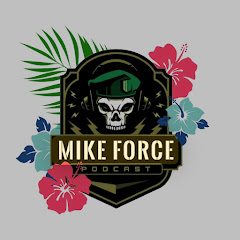 Mike Force Podcast