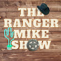The Ranger Mike Show