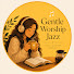ToAwJhDXxfA-channel-avatar-Gentle Worship Jazz