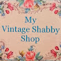 My Vintage Shabby Shop