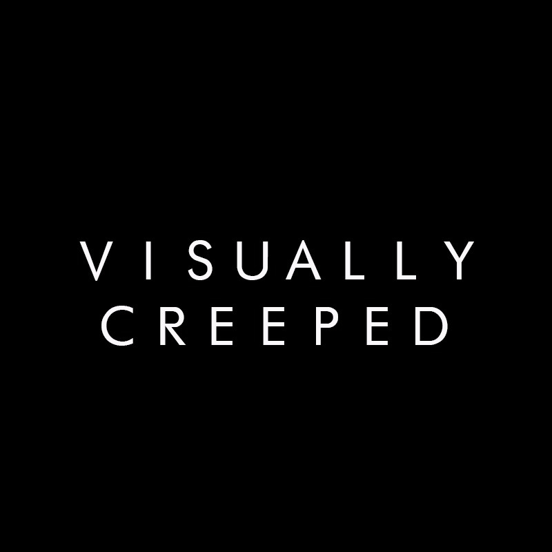 Visually Creeped