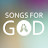 Songs For God