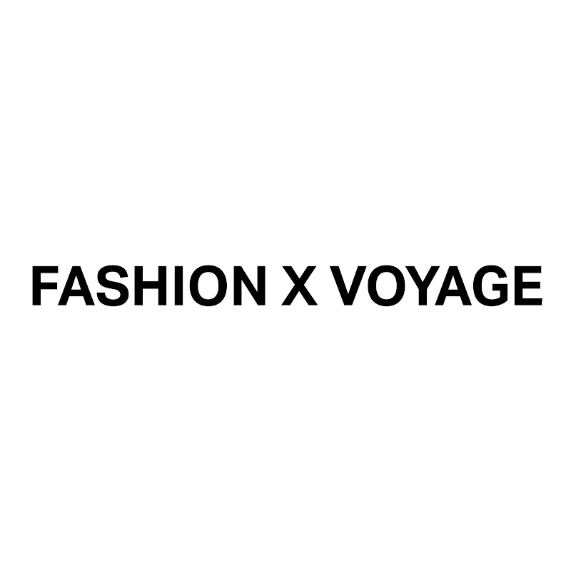 FASHION X VOYAGE