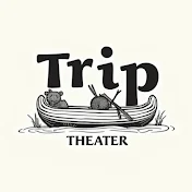 とりっぷシアター / Trip Theater