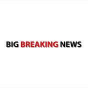 Big Breaking News