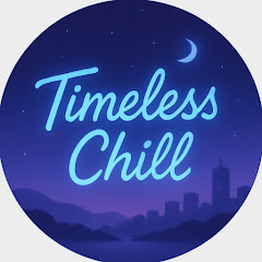 Timeless Chill