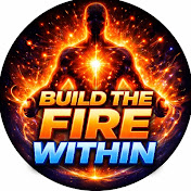 Build the Fire Within