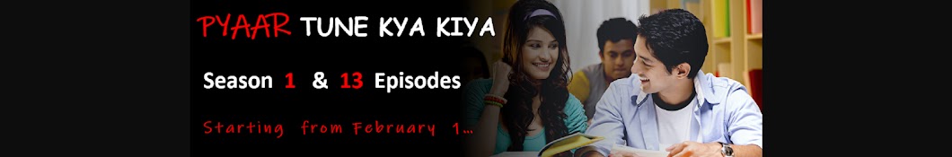Pyaar Tune Kya Kiya Avatar de chaîne YouTube