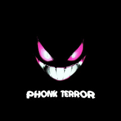 Phonk Terror
