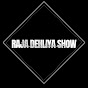 Raja Dehliya show  logo