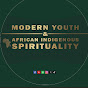 Modern Youth & African Indigenous Spirituality