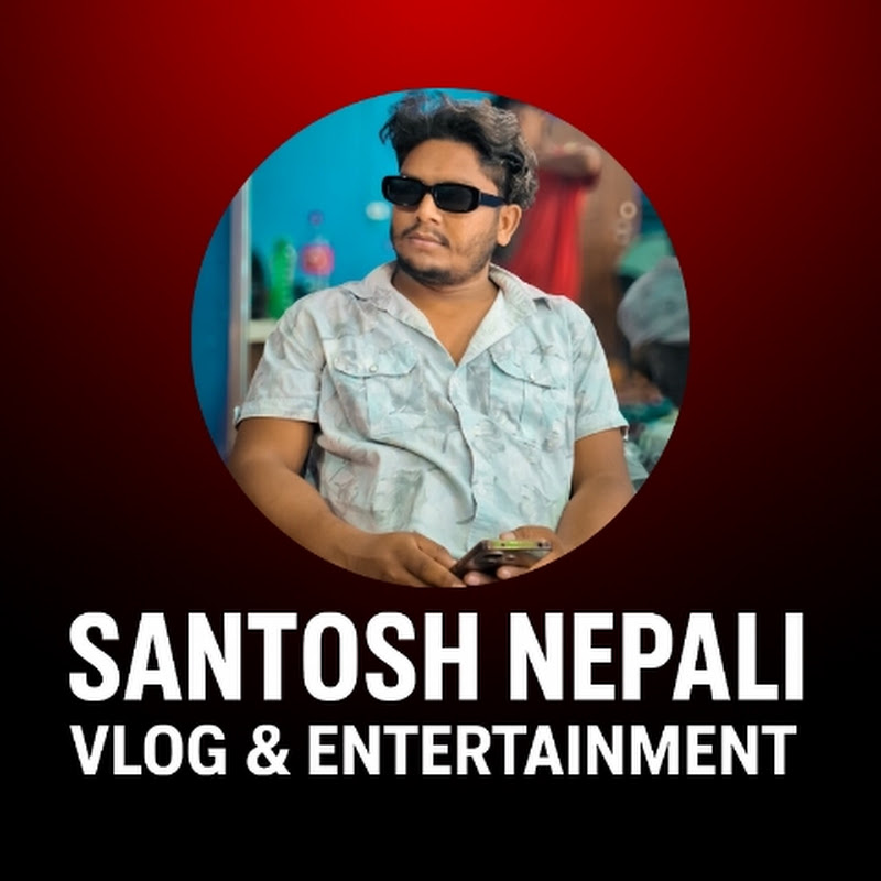 Santosh Nepali Vlog & Entertainment