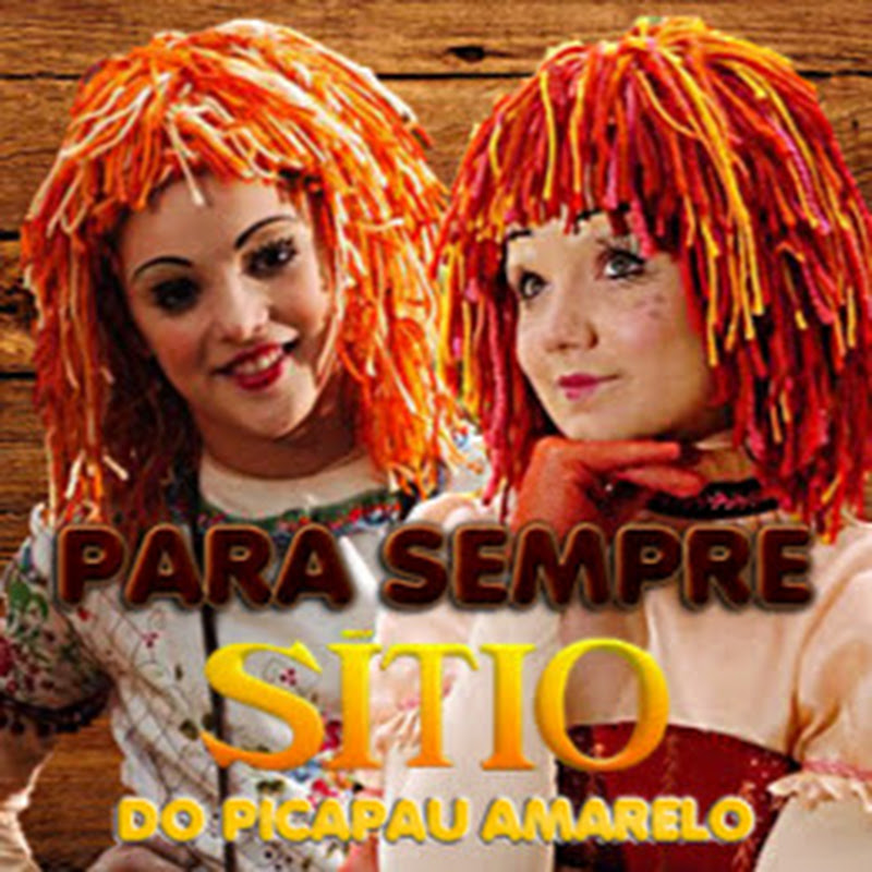 Para Sempre Sítio Do PicaPau Amarelo