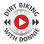 Dirt Biking with Donnie YouTube Profile Photo