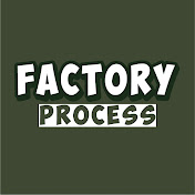 Factory Process
