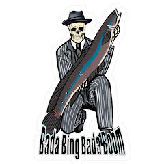BADA BING BADA BOOM FISHING