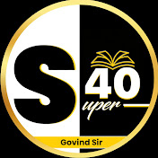 Super40 Govind Sir