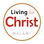 Living for Christ - Malawi logo