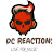 DC REACTIONS