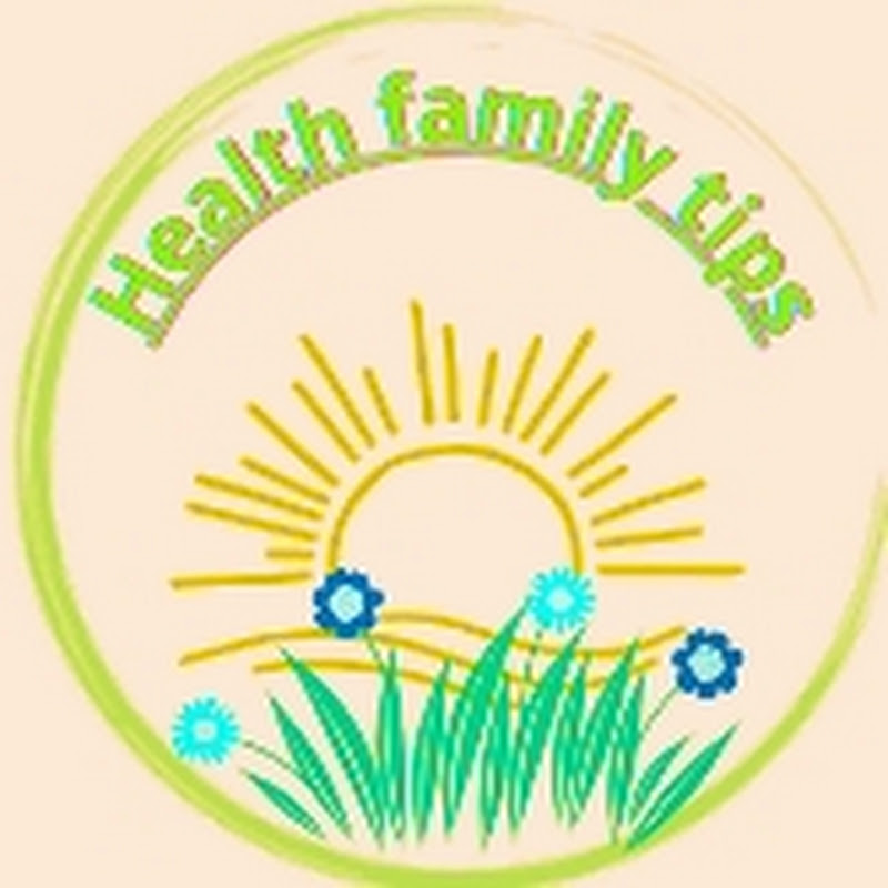 Health family tips