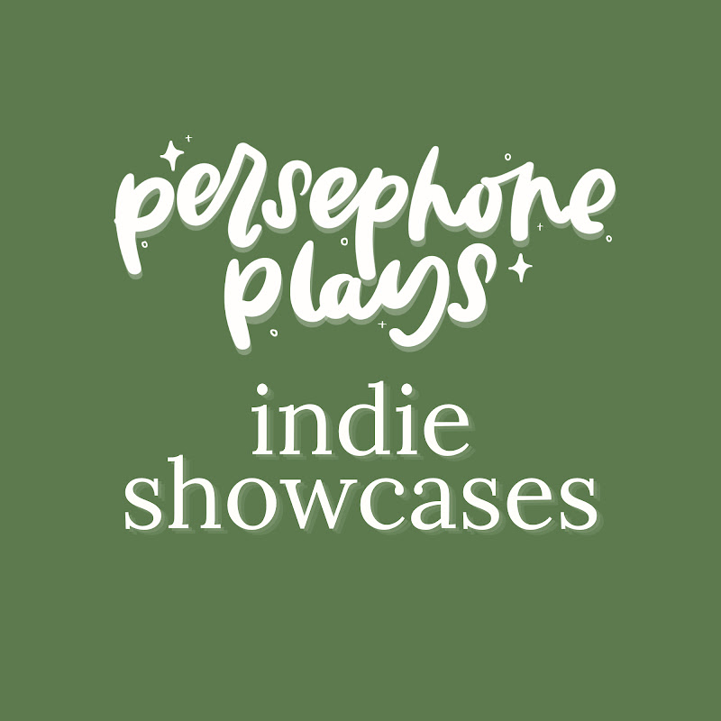 persephone's indie showcases