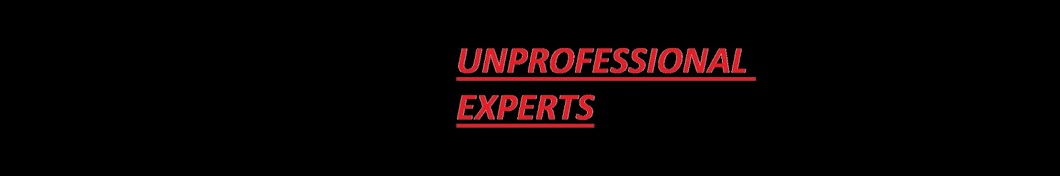 UNPROFESSIONAL EXPERTS YouTube channel avatar