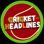 Cricket Headlines