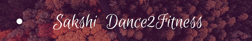 Sakshi Dance2Fitness YouTube channel avatar