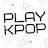 Play Kpop