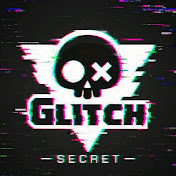 Glitch Productions Secret
