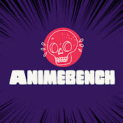 Anime Bench