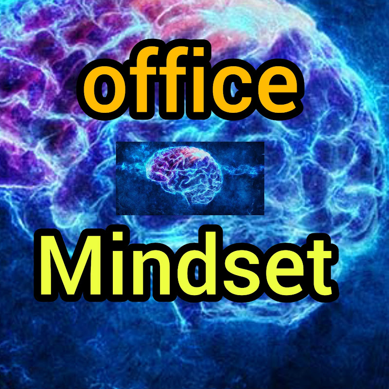 Office mindset