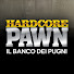FIP_kaOFbWo-channel-avatar-Il Banco Dei Pugni - Hardcore Pawn Italia