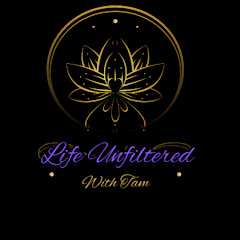 LifeunfilteredwithTam