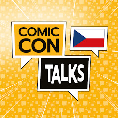 Comic-Con Talks ČESKY