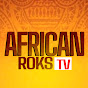 AFRICAN ROKS TV 