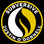 Subversive w/Justin O'Donnell YouTube Profile Photo