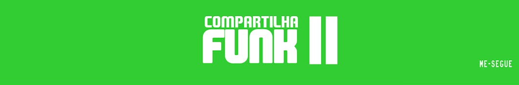 Compartilha Funk II YouTube channel avatar