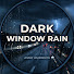 AYeWo7akRjg-channel-avatar-Dark Window Rain