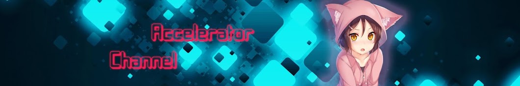 Accelerator 228 Avatar channel YouTube 
