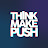 Think Make Push